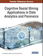 Cognitive Social Mining Applications in Data Analytics and Forensics 