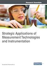 Strategic Applications of Measurement Technologies and Instrumentation 