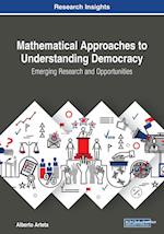 Mathematical Approaches to Understanding Democracy