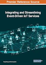 Integrating and Streamlining Event-Driven IoT Services 