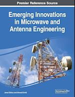 Emerging Innovations in Microwave and Antenna Engineering 