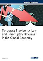 Corporate Insolvency Law and Bankruptcy Reforms in the Global Economy 
