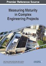 Measuring Maturity in Complex Engineering Projects 