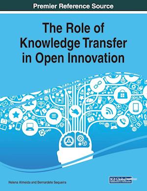 The Role of Knowledge Transfer in Open Innovation