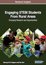 Engaging STEM Students From Rural Areas: Emerging Research and Opportunities 