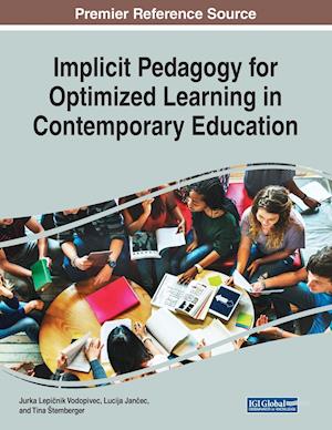 Implicit Pedagogy for Optimized Learning in Contemporary Education