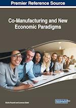 Co-Manufacturing and New Economic Paradigms 