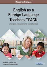 English as a Foreign Language Teachers' TPACK