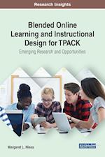 Blended Online Learning and Instructional Design for TPACK