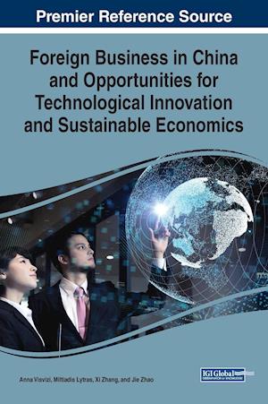 Foreign Business in China and Opportunities for Technological Innovation and Sustainable Economics