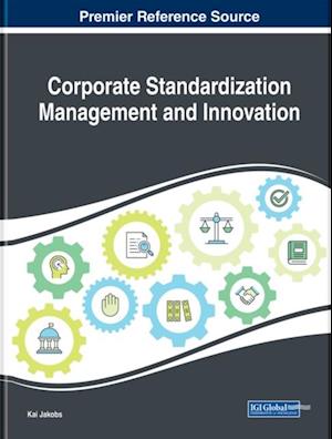 Corporate Standardization Management and Innovation