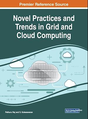 Novel Practices and Trends in Grid and Cloud Computing