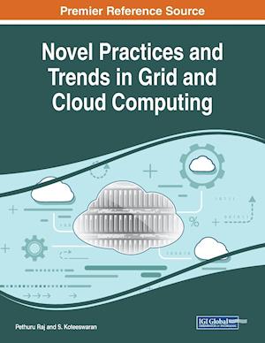 Novel Practices and Trends in Grid and Cloud Computing