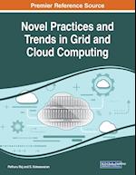 Novel Practices and Trends in Grid and Cloud Computing 