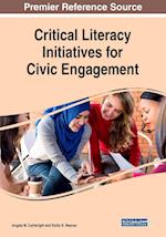 Critical Literacy Initiatives for Civic Engagement 