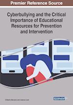 Cyberbullying and the Critical Importance of Educational Resources for Prevention and Intervention 