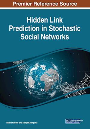 Hidden Link Prediction in Stochastic Social Networks