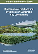 Bioeconomical Solutions and Investments in Sustainable City Development 