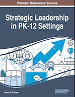 Strategic Leadership in PK-12 Settings 