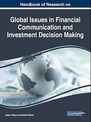 Handbook of Research on Global Issues in Financial Communication and Investment Decision Making
