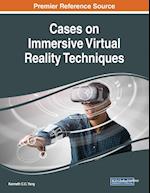 Cases on Immersive Virtual Reality Techniques 