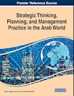 Strategic Thinking, Planning, and Management Practice in the Arab World 