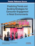 Predicting Trends and Building Strategies for Consumer Engagement in Retail Environments 