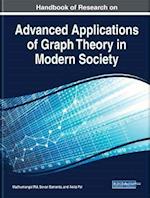 Handbook of Research on Advanced Applications of Graph Theory in Modern Society