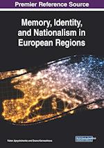 Memory, Identity, and Nationalism in European Regions 