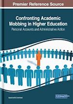 Confronting Academic Mobbing in Higher Education: Personal Accounts and Administrative Action