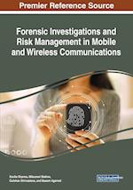 Forensic Investigations and Risk Management in Mobile and Wireless Communications 