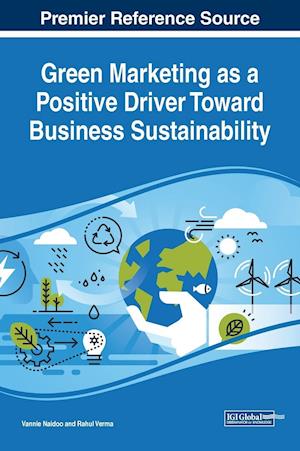 Green Marketing as a Positive Driver Toward Business Sustainability