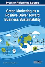 Green Marketing as a Positive Driver Toward Business Sustainability