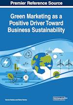 Green Marketing as a Positive Driver Toward Business Sustainability 