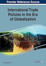 International Trade Policies in the Era of Globalization 