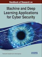 Handbook of Research on Machine and Deep Learning Applications for Cyber Security