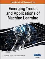 Handbook of Research on Emerging Trends and Applications of Machine Learning