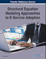 Structural Equation Modeling Approaches to E-Service Adoption 