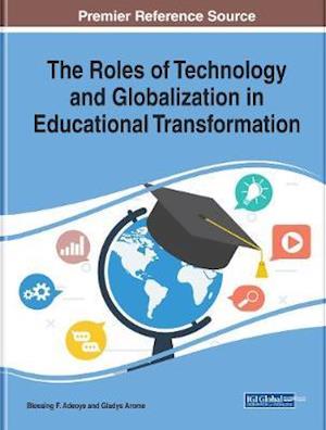 Roles of Technology and Globalization in Educational Transformation