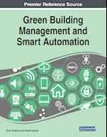 Green Building Management and Smart Automation 