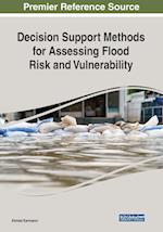 Decision Support Methods for Assessing Flood Risk and Vulnerability 