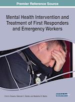 Mental Health Intervention and Treatment of First Responders and Emergency Workers