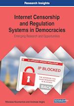 Internet Censorship and Regulation Systems in Democracies