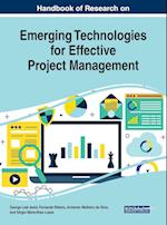 Handbook of Research on Emerging Technologies for Effective Project Management