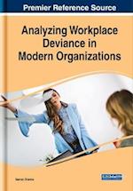 Analyzing Workplace Deviance in Modern Organizations