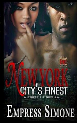 New York City's Finest: A Street Lit Novella