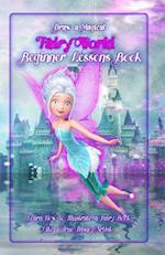 Draw a Magical Fairy World ? Beginner Lessons Book