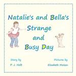 Natalie's and Bella's Strange and Busy Day