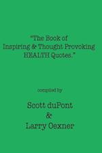 The Book of Inspiring & Thought Provoking Health Quotes