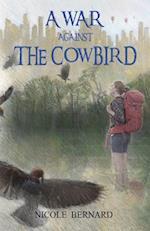 A War Against the Cowbird